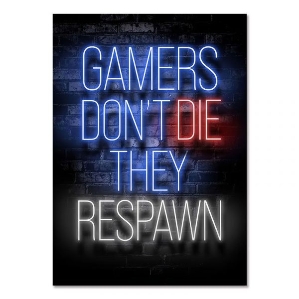 GAMERS DON'T DIE THEY RESPAWN - Gaming Room Poster Wall Art