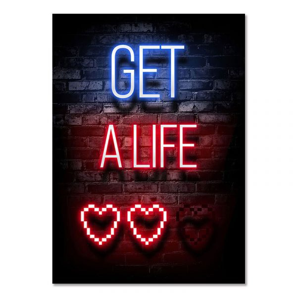 Get a Life - Gaming Room Decoration Poster Wall Art Video Game Canvas Painting Playroom Decor Picture for Gamer Boy Bedroom Prints Decor